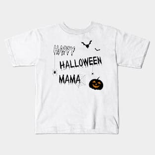 Happy Halloween Mama Kids T-Shirt